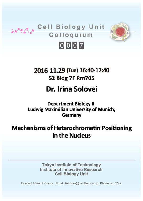 2016.11.29 Tue Cell Biology Center Colloquium 0007 Dr. Irina Solovei / Machanisms of Heterochromatin Positioning in the Nucleus