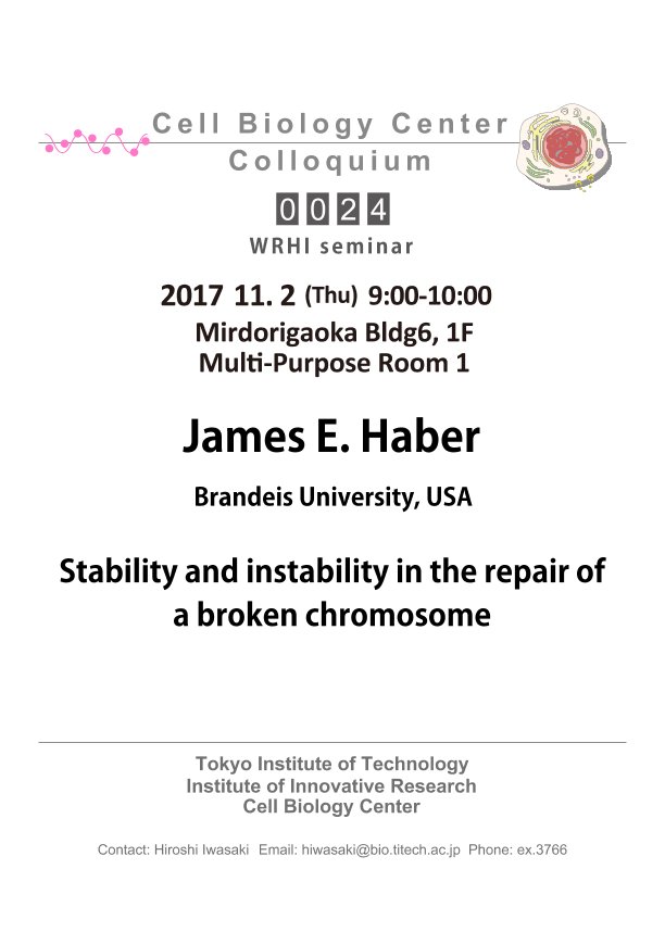 2017.11.02 Thu Cell Biology Center Colloquium 0024 Dr. James E. Haber / Stability and instability in the repair of a broken chromosome